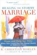 
    Healing the stormy marriage :


    hope and help for you when your loved one has mental health or addiction issues /





 cover image